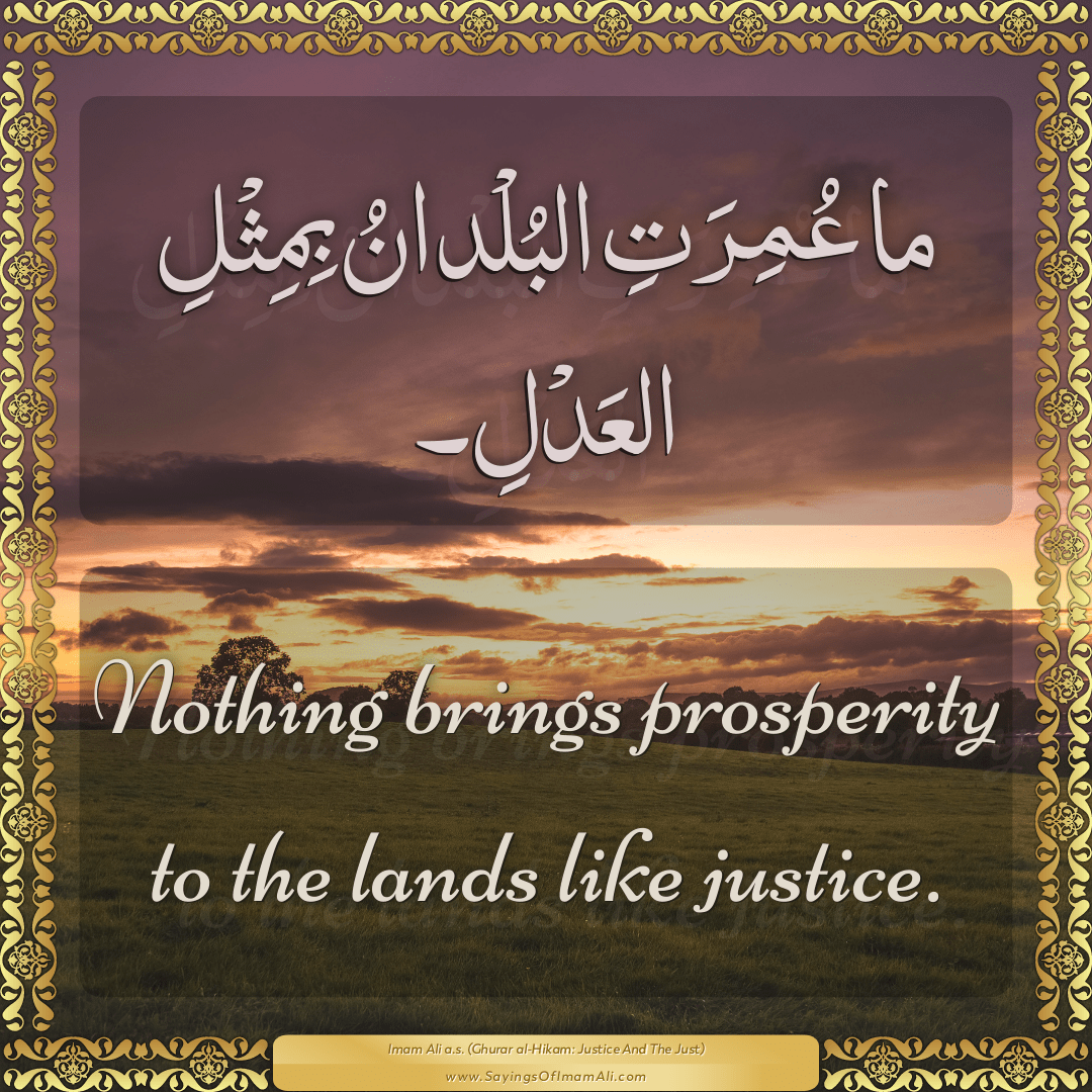 Nothing brings prosperity to the lands like justice.
